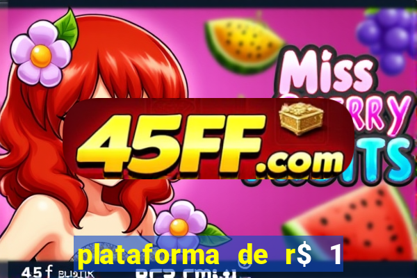 plataforma de r$ 1 para jogar